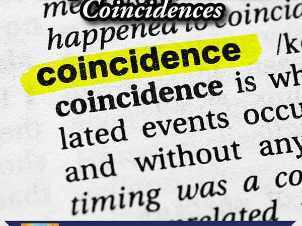 Potpourri: Incredible Coincidences